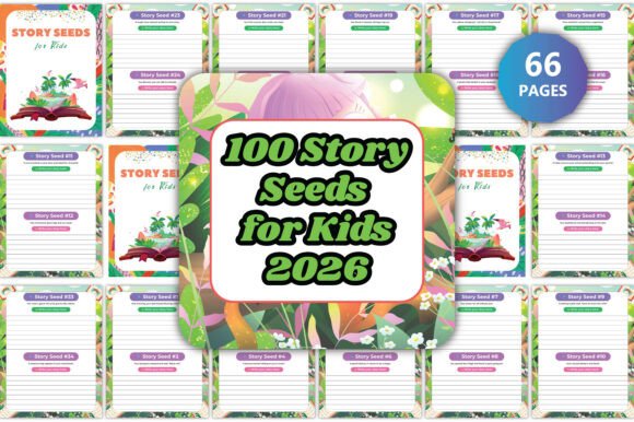 100 Story Seeds for Kids 2026: A Strategic Tool for Creative Growth