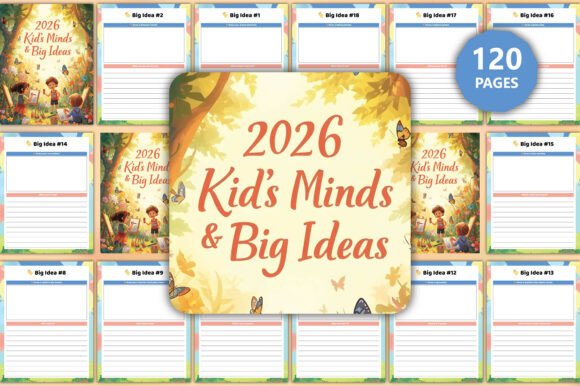 2026 Kid’s Minds Big Ideas Journal: A Creative Tool for Young Minds
